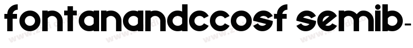 FontanaNDCcOsF SemiB字体转换